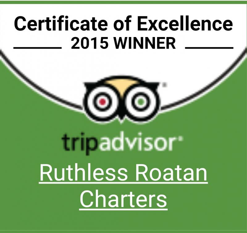 Tripadvisor Certificate of Excellence 2015 for Ruthless Roatan Charters
